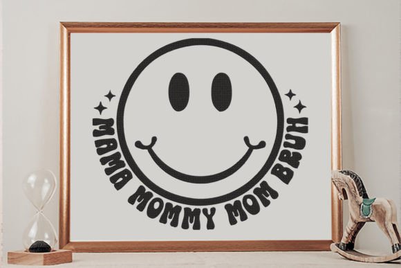 Mama Mommy Mom Bruh Embroidery Design Review